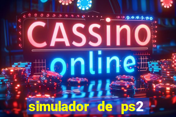 simulador de ps2 para pc